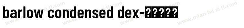 barlow condensed dex字体转换